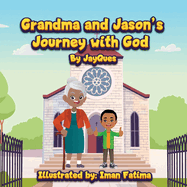 Grandma and Jason's Journey with God