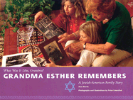 Grandma Esther Remembers: A Jewish-American Family Story