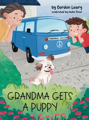 Grandma Gets a Puppy - Lawry, Gordon R, and Sexton (Editor)