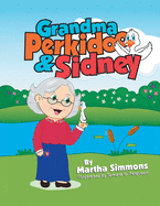 Grandma Perkidoo & Sidney