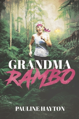 Grandma Rambo - Hayton, Pauline