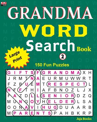 Grandma Word Search Book: 150 Puzzles for Your Brain Workout. - Jaja Books