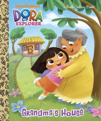 Grandma's House (Dora the Explorer) - Golden Books