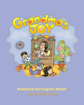 Grandma's Joy - Harrington Meyer, Madonna