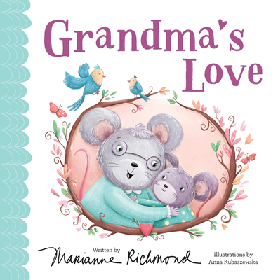 Grandma's Love - Richmond, Marianne, and Kubaszewska, Anna (Illustrator)