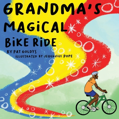 Grandma's Magical Bike Ride - Goldys, Pat