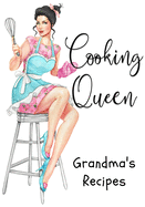 Grandma's Recipes Journal: Cookbook to Collect Your Favorite Recipes or any Favorite for Sharing ideas