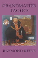 Grandmaster Tactics - Keene, Raymond D