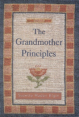 Grandmother Principles - Elgin, Suzette Haden