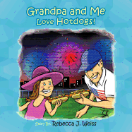 Grandpa and Me Love Hotdogs!