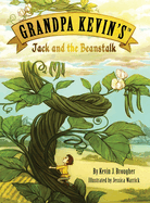 Grandpa Kevin's...Jack and the Beanstalk