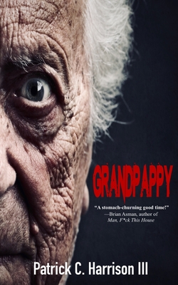 Grandpappy - Harrison, Patrick C, III