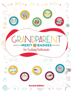 Grandparent Merit Badges (TM) for Cooking Enthusiasts