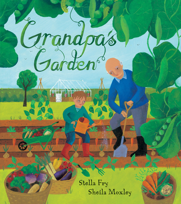 Grandpa's Garden - Fry, Stella