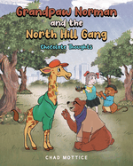 Grandpaw Norman and the North Hill Gang: Chocolate Thoughts