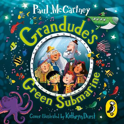Grandude's Green Submarine - McCartney, Paul (Read by)