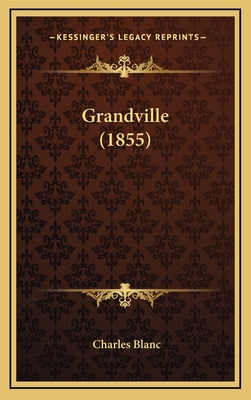 Grandville (1855) - Blanc, Charles