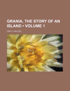 Grania, the Story of an Island; Volume 1