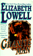 Granite Man - Lowell, Elizabeth, and Lowell