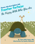 Granny Julie Anne Robbins Tells Trenton Tortoise: Be Happy With Who You Are