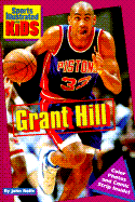 Grant Hill - Rolfe, John, and Sports Illustrated Kids