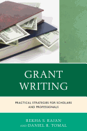 Grant Writing: Practical Strategies for Scholars and Professionals