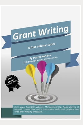 Grant Writing: Volumes 1 - 4 - Kahlem, Pascal