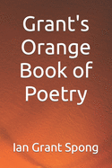 Grant's Orange Book of Poetry