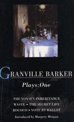Granville-Barker: Plays One - Barker, Harley Granville, and Barker, Granville, and Granville-Barker, Harley