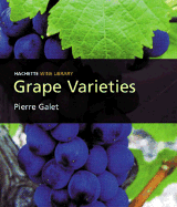 Grape Varieties - Galet, Pierre