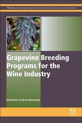 Grapevine Breeding Programs for the Wine Industry - Reynolds, Andrew G. (Editor)