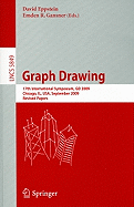 Graph Drawing: 17th International Symposium, GD 2009, Chicago, Il, Usa, September 22-25, 2009. Revised Papers