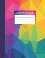 Graph for Classroom: Colorful Polygonal Graph Paper Notebook Quad Ruled Notebook Graph Composition Book Graphing Notebook Science & Math Notebook School Business Office Supplies