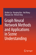 Graph Neural Network Methods and Applications in Scene Understanding