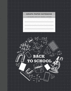 Graph Notebook: Back to School 1 cm Square Graph Paper Quad Ruled Notebook Graph Composition Notebook Graphing Notebook Science & Math Notebook Graph Composition Book School Business Office Supplies