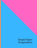 Graph Paper Composition Notebook: Checkered Quad Ruled 5x5 Composition Notebook: Workbook for Girls Kids Teens Students for Back to School and Home College Writing Notes 110 Pages - Large 8.5" x 11" - Graph Paper Notebook for Students