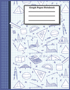 Graph Paper Composition Notebook: Grid Paper Notebook, Quad Ruled, 100 Sheets, 8.5 x 11 Large, Math and Science Composition Notebook for Students