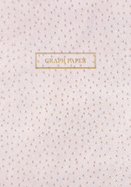 Graph Paper: Executive Style Composition Notebook - Cream Ostrich Skin Leather Style, Softcover - 7 x 10 - 100 pages (Office Essentials)