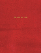 Graph Paper: Executive Style Composition Notebook - Red Leather Style, Softcover - 8.5 x 11 - 100 pages (Office Essentials)