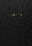 Graph Paper: Executive Style Composition Notebook - Traditional Black Leather Style, Softcover 6 x 9 - 100 pages (Office Essentials)