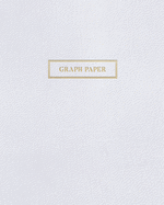 Graph Paper: Executive Style Composition Notebook - White Leather Style, Softcover - 8 x 10 - 100 pages (Office Essentials)