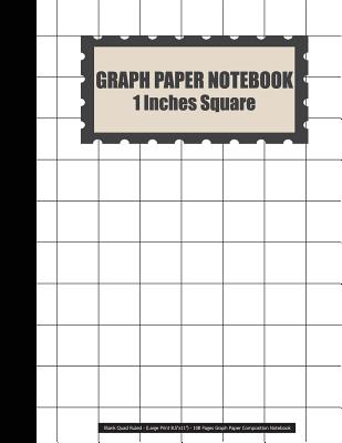 Graph Paper Notebook: 1 Inches Square Blank Quad Ruled - (Large Print 8.5"x11") - 108 Pages Graph Paper Composition Notebook: Graph Paper Notebook - Sw33t Sw3n