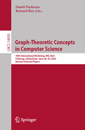 Graph-Theoretic Concepts in Computer Science: 49th International Workshop, WG 2023, Fribourg, Switzerland, June 28-30, 2023, Revised Selected Papers