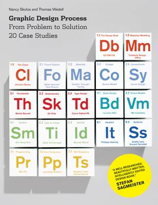 Graphic Design Process: From Problem to Solution - Skolos, Nancy, and Wedell, Thomas