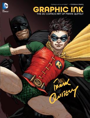 Graphic Ink: The DC Comics Art of Frank Quitely - Quitely, Frank