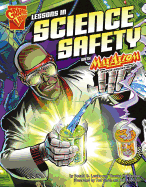 Graphic Science Lessons in Science Safety with Max Axiom, Super Scientist