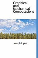Graphical and Mechanical Computations