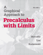 Graphical Approach to Precalculus with Limits, A, Plus Mylab Math with Etext-- Access Card Package