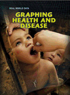 Graphing Health and Disease - Somervill, Barbara A.