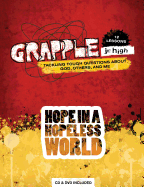 Grapple Jr. High: Hope in a Hopeless World